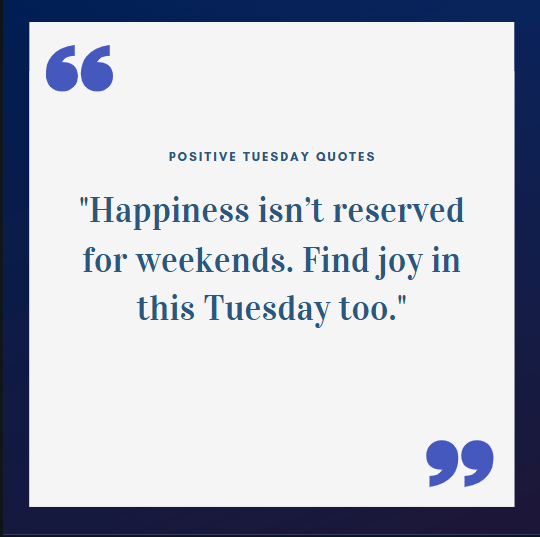 Positive Tuesday Quotes