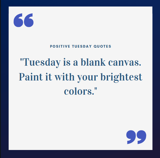 Positive Tuesday Quotes