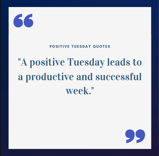 Positive Tuesday Quotes