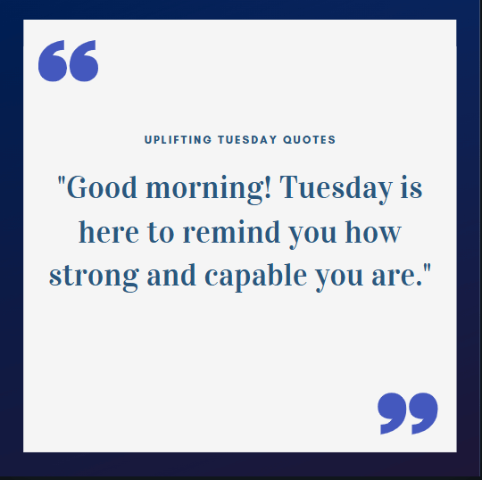 Uplifting Tuesday Quotes