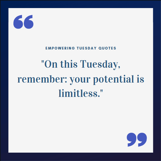 Empowering Tuesday Quotes