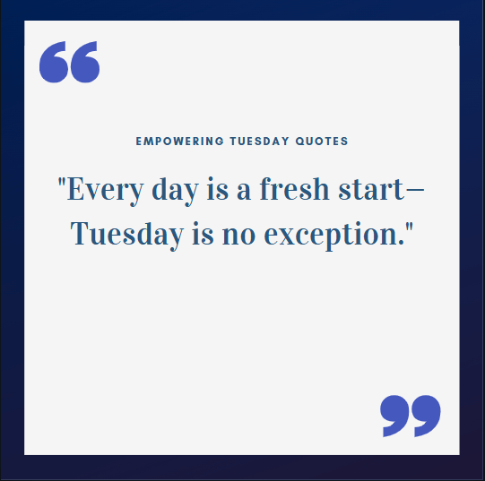 Empowering Tuesday Quotes