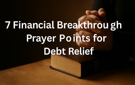Read more about the article 7 Powerful Prayer Points for Financial Breakthrough and Blessings