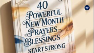 Read more about the article 40 Powerful New Month Prayers And Blessings for a Fresh Start