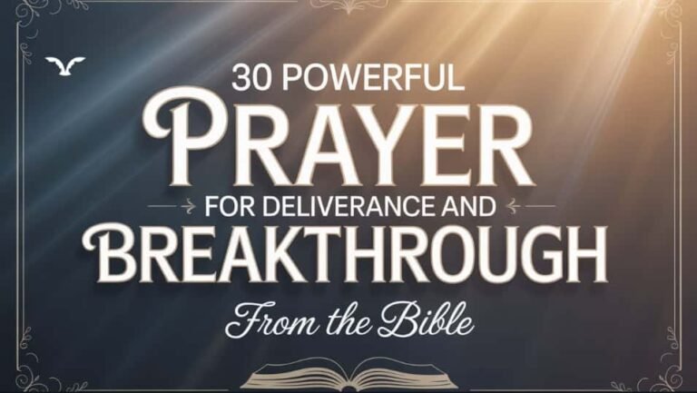 30 Prayer for Deliverance and Breakthrough with Scriptures