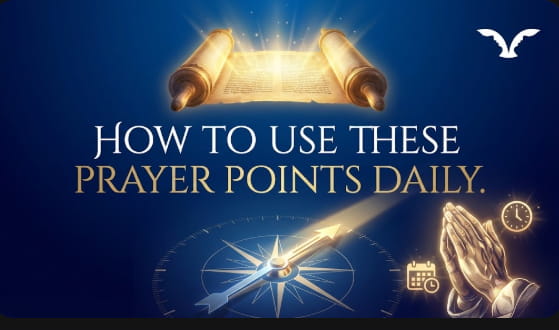 how to use these prayer points daily