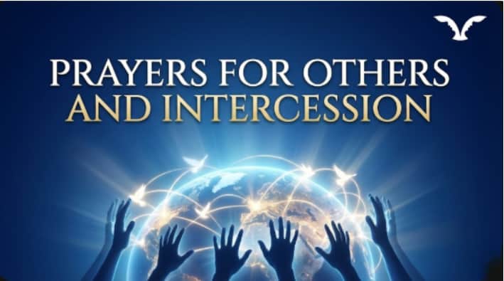 Prayers for Others and Intercession