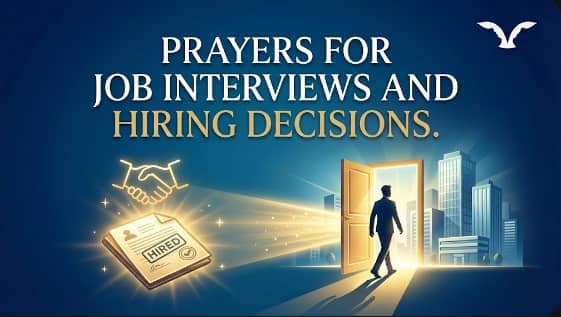 Prayers for Job Interviews and Hiring Decisions