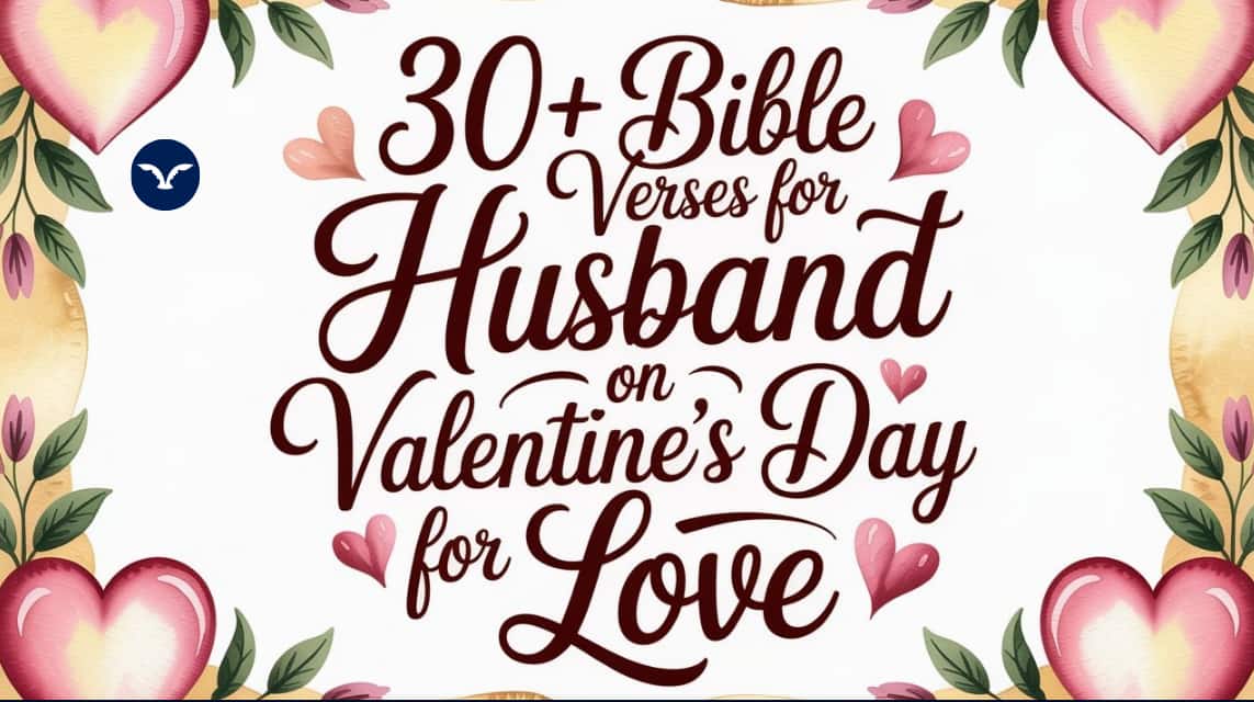 Read more about the article Bible Verses for Husband on Valentine’s Day for Marriage