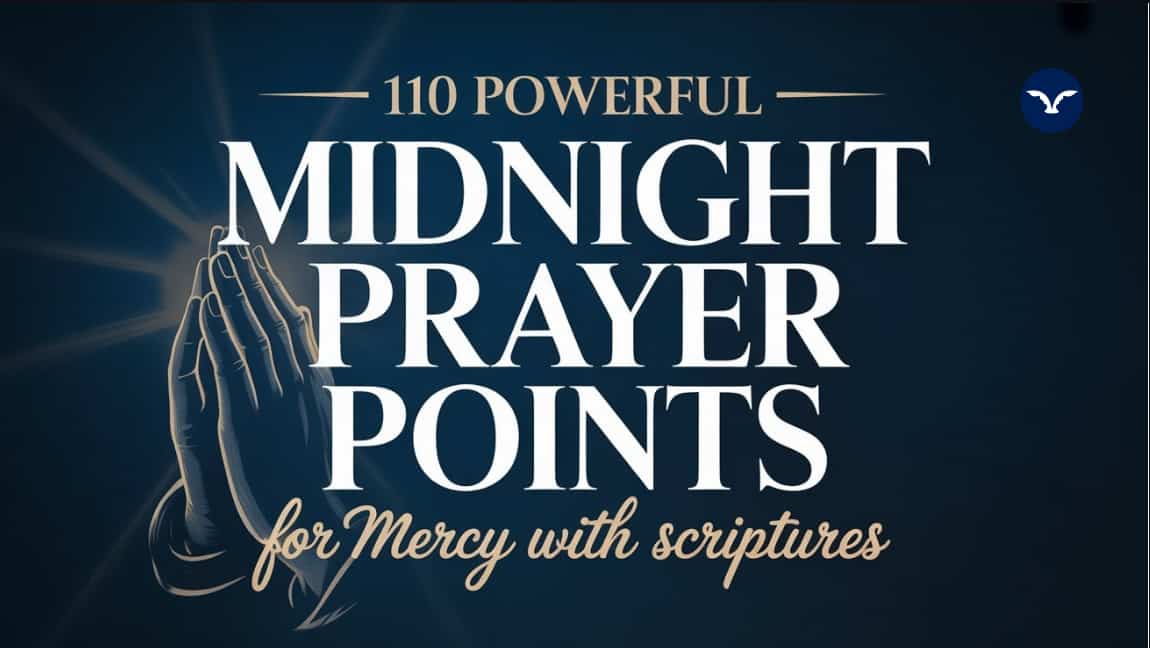 Read more about the article 110 Powerful Midnight Prayer Points for Mercy With Scriptures