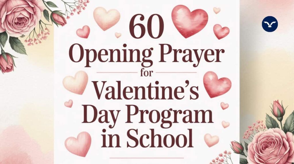 60 Opening Prayer for Valentine’s Day Program in School