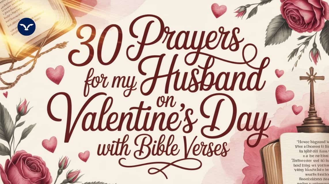 Read more about the article 30 Prayer for My Husband on Valentine’s Day with Bible Verses
