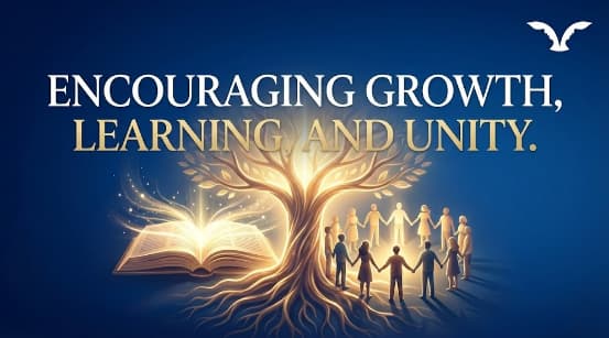 Encouraging Growth, Learning, and Unity