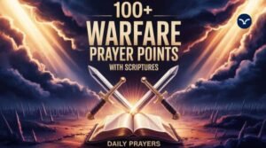 100 Powerful Warfare Prayer Points With Scriptures